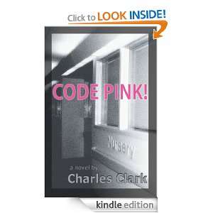 CODE PINK Charles Clark  Kindle Store