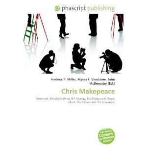  Chris Makepeace (9786133928480) Books