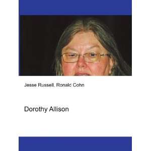  Dorothy Allison Ronald Cohn Jesse Russell Books