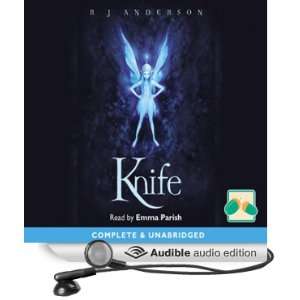    Knife (Audible Audio Edition) R. J. Anderson, Emma Parrish Books