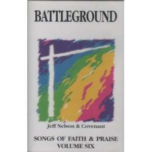  Songs Of Faith & Praise   Battleground   Vol. 6   CASSETTE 