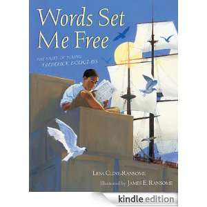 Words Set Me Free (Paula Wiseman Books) James E. Ransome, Lesa Cline 