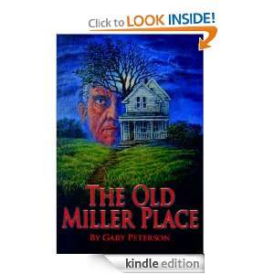 The Old Miller Place Gary Peterson  Kindle Store