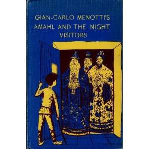  Gian Carlo Menottis AMAHL And The NIGHT VISITORS. Gian 