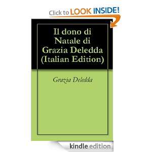 Il dono di Natale di Grazia Deledda (Italian Edition) Grazia Deledda 