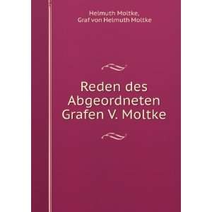   Grafen V. Moltke Graf von Helmuth Moltke Helmuth Moltke Books