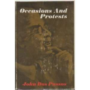  Occasions and Protests John Dos Passos Books