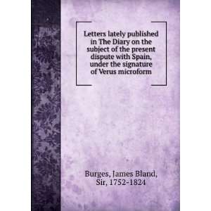   of Verus microform James Bland, Sir, 1752 1824 Burges Books