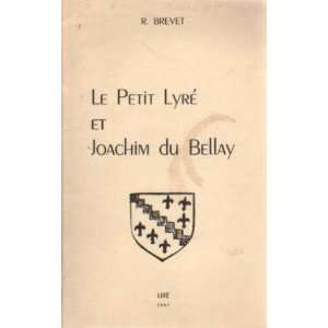 petit lyré et joachim du bellay Brevet R.  Books