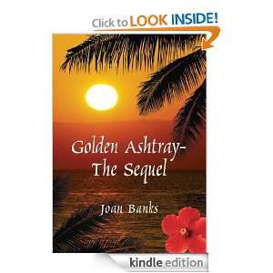 Golden Ashtray The Sequel Joan Banks  Kindle Store