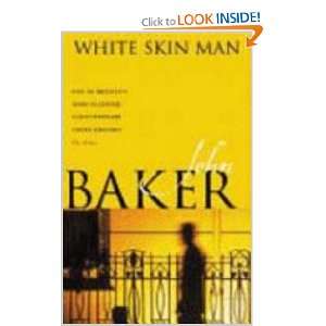  White Skin Man (9780752847498) John F. Baker Books