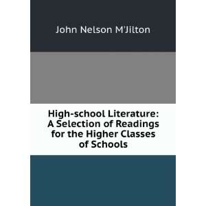  the Higher Classes of Schools John Nelson MJilton  Books