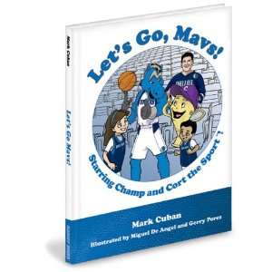   Childrens Book Lets Go, Mavs by Mark Cuban