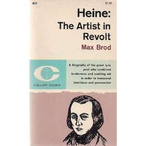  Heine The Artist In Revolt Max Brod Books