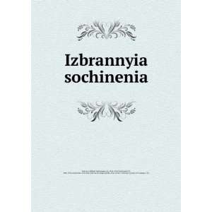  Izbrannyia sochinenia (in Russian language) Mikhail 