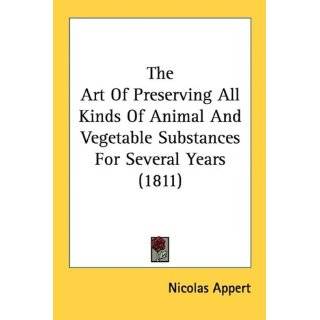  Several Years (1811) by Nicolas Appert ( Paperback   Oct. 1, 2008