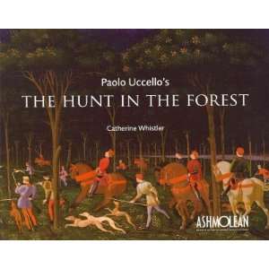  Paolo Uccellos the Hunt in the Forest[ PAOLO UCCELLOS 