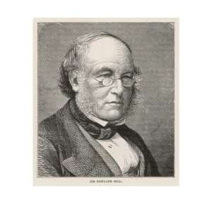  Sir Rowland Hill English Postal Reformer; Introduced the 