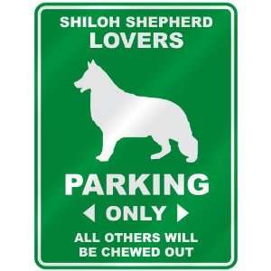   SHILOH SHEPHERD LOVERS PARKING ONLY  PARKING SIGN DOG 