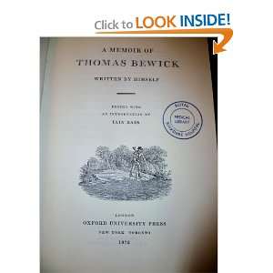  A Memoir of Thomas Bewick Written by Himself Thomas Bewick 
