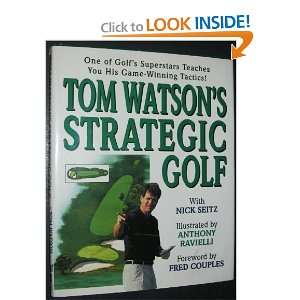  Tom Watsons Strategic Golf [Hardcover] Tom Watson Books