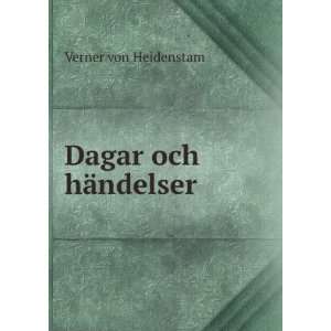 Dagar och hÃ¤ndelser Verner von Heidenstam  Books