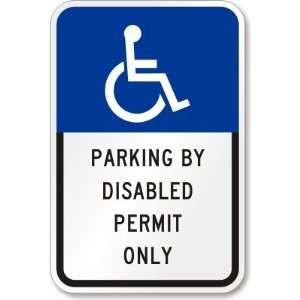 Parking By Disabled Permit Only (handicapped symbol) Engineer Grade 