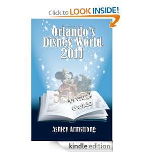 Orlandos Disney World 2011 Travel Guide   Kindle Bestseller (Disney 