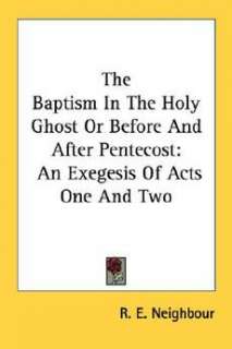 The Baptism in the Holy Ghost or Before and After Pentecost An 
