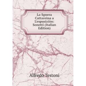    Sonetti (Italian Edition) (9785878254182) Alfredo Testoni Books