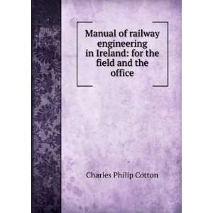   in Ireland for the field and the office Charles Philip Cotton Books