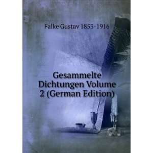   Dichtungen Volume 2 (German Edition) Falke Gustav 1853 1916 Books