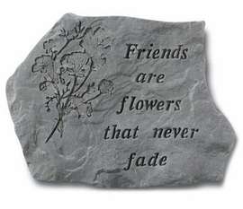Friends Are Flowers Stepping Stone  