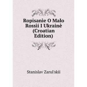   RossÃ¬i I UkrainÃ¨ (Croatian Edition) Stanislav Zarulskii Books