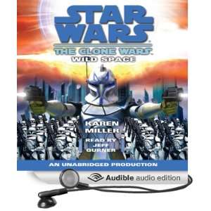 Star Wars The Clone Wars Wild Space [Unabridged] [Audible Audio 