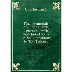  Final Memorials of Charles Lamb Letters (9785876734587 