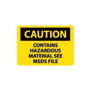 OSHA CAUTION Contains Hazardous Material See Msds File Safety Sign