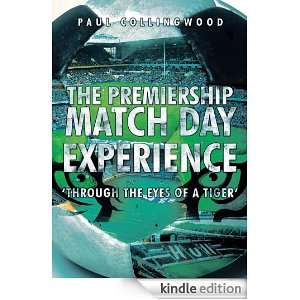 The Premiership Match Day ExperienceThrough the Eyes of a Tiger 