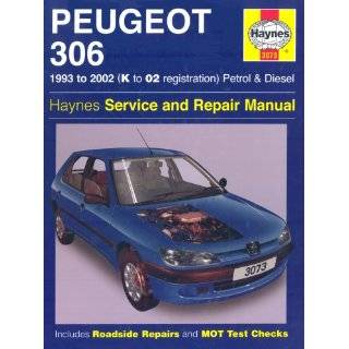 Peugeot 306 Petrol and Diesel Service and Repair Manual 1993 to 2002 