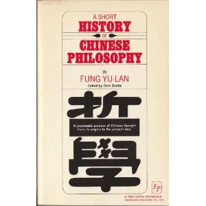  A Short History of Chinese Philosophy A Systematic 