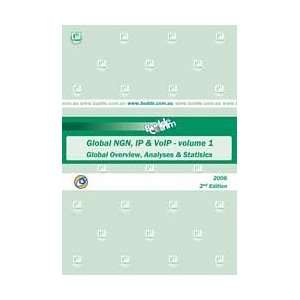 2006 Global NGN, IP and VoIP   Volume 1   Global Overview, Analyses 